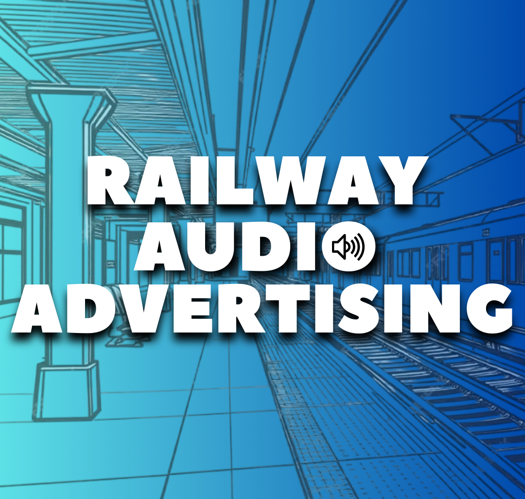Railway Audio Advertising: Engaging Millions with Every Announcement